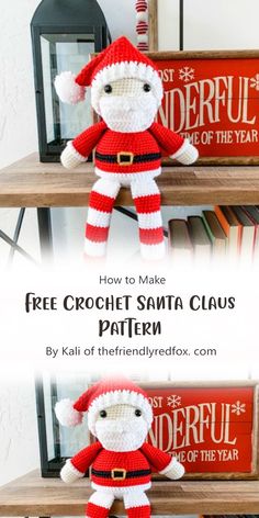 two crocheted santa claus dolls sitting on top of a book shelf with text overlay that reads how to make free crochet santa claus pattern