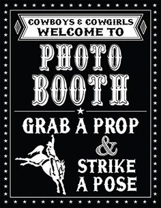 an advertisement for the cowboy's and cowgirls photo booth at grab a prop and strike a pose