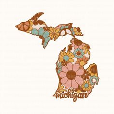 michigan state with flowers and the word michigan in floral colors on it's map