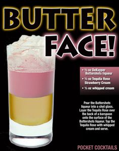 an advertisement for a drink called butter face, with the caption's description below