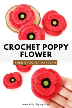 crochet poppy flower is shown with the text, free crochet pattern