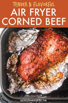 the best air fryer corned beef recipe with text overlay that reads tender and flavorful air fryer corned beef