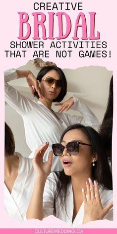 two women in white shirts and sunglasses with the words creative bridal shower activities that are not games