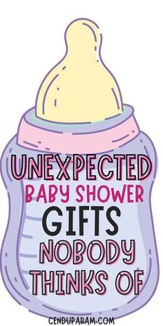 an image of a baby bottle with the words unexpected baby shower gifts nobody thinks of