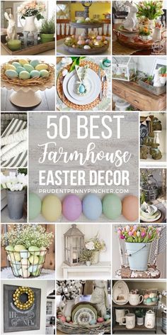 the top 50 best farmhouse decor ideas for spring and easter in your home or office