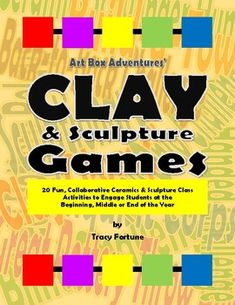 the book cover for clay and sculpture games, with colorful squares on it's sides