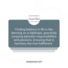 a quote about finding balance in life is like dancing on a tightrope, gracefully saying