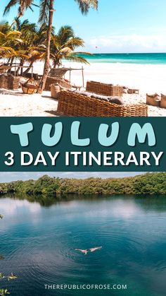 the beach with palm trees and text that reads tulum 3 day itinerary