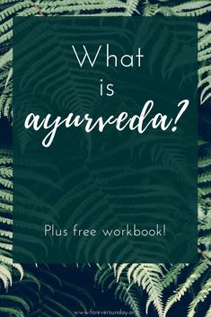 What is ayurveda? - ForeverSunday Ayurveda and Yoga Coconut Health, Ideal Lifestyle, Ayurvedic Practitioner, Ayurveda Yoga