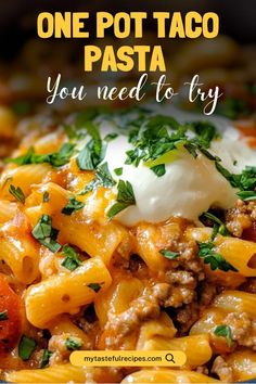 one pot taco pasta you need to try