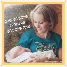 a woman holding a baby in her arms with the caption good grandma spotlight grandma july