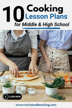 cooking lesson plans Home Economics Elementary, Middle School Cooking Club, High School Culinary Arts Classroom, Foods Class High School, Homeschool Cooking Lessons, Culinary Arts Lessons, Cooking Curriculum, Cooking Lesson Plans, Homeschool Cooking