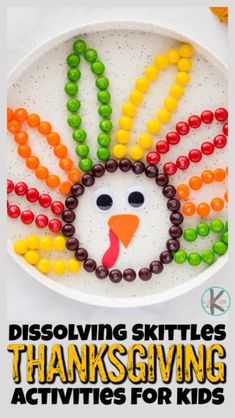 a thanksgiving turkey made out of beads on a plate with the words dissolving skittles thanksgiving activities for kids