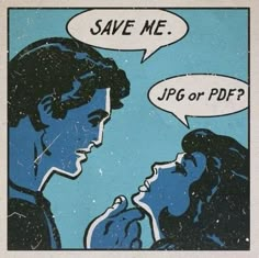 two people talking to each other with speech bubbles above them that say save me if i'm or pdf?