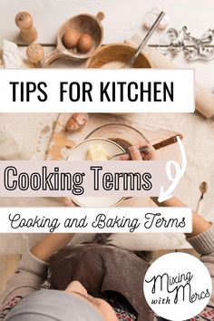 a woman is cooking in her kitchen with the title tips for kitchen cooking terms