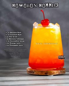 an orange and yellow cocktail with a cherry on the top is featured in this ad for hawaiian hammers