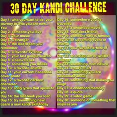 the 30 day kandi challenge is shown with an image of a rainbow - colored background