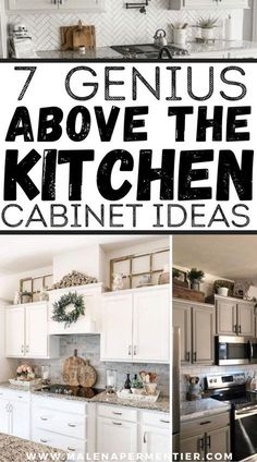 white kitchen cabinets with text overlay that reads 7 genius above the kitchen cabinet ideas