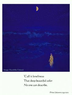 a woman standing in the ocean at night with a half moon above her head and text that reads, call it lonelines that deep beautiful color no one can describe