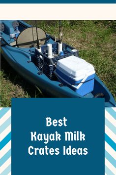 the best kayak milk crates ideas