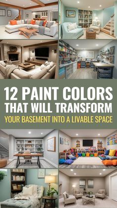 the interior of a living room and dining room are shown in this collage with text that reads 12 paint colors that will transform your basement into a livable space