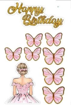 a birthday card with pink butterflies and a woman's dress