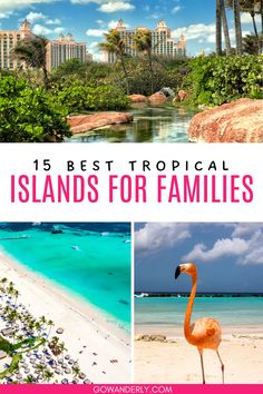 A list of 15 best island destinations ideal for a family vacation. Tropical Escape