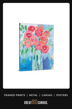 a painting of flowers in a vase on a white background with the words, framed prints metal canvass posters great big canvass