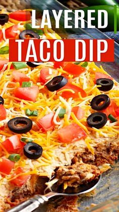 the layered taco dip is ready to be eaten