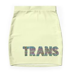 Super stretchy and durable polyester mini skirt. Vibrant, high-quality sublimation print across the front and back. Size range XXS-2XL. Because trans is beautiful, the letters are made of flowers. Clothing Logo, Journal Gift, Skirt Design, Skirt Leggings, Tank Dress, Mask For Kids, Tops For Leggings, Baby Tshirts, Skirts For Sale