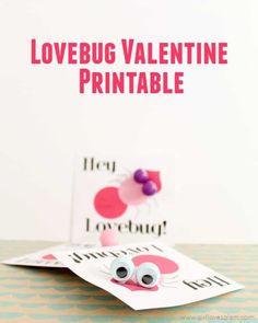 a valentine's card with eyeballs and the words lovebug valentine printable