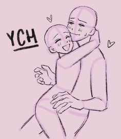 a drawing of two people hugging each other with the words ych in black and white