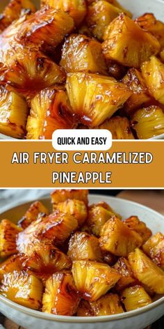 an air fryer caramelized pineapple in a white bowl with text overlay