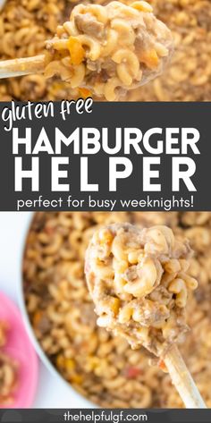 hamburger helper recipe with text overlay that reads gluten free hamburger helper perfect for busy weeknights