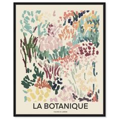 a poster with the words la botanique written in french and surrounded by colorful flowers