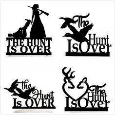 four silhouettes of people and animals with the words hunt is over, the hunt is love