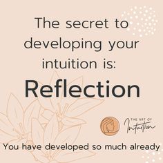 the secret to developing your institution is reflection you have developed so much already in life