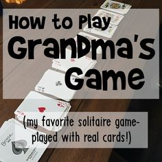 a wooden table topped with playing cards and text overlaying how to play grandma's game