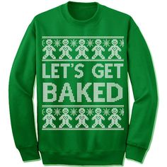 Let’s Get Baked Christmas Sweater Christ Shirts, Crew Neck Sweaters, Christmas Gingerbread Man, Ugly Holiday Sweater, Ugly Xmas Sweater, Crewneck Sweaters, Christmas Party Shirts, Christmas Gingerbread Men, Ugly Christmas Sweater Party