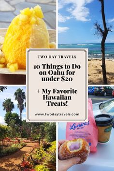 two day travels 10 things to do on oahu for under $ 20 and my favorite hawaiian treat