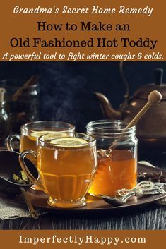 grandma's secret home remedy how to make an old fashioned hot today