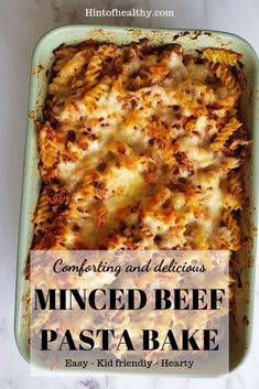 a casserole dish is shown with text overlay reading comforting and delicious minced beef pasta bake