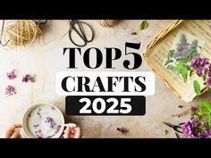 the top 5 crafts for 2020 with purple flowers and yarns on the table next to it