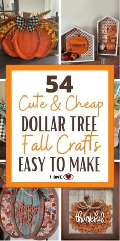 54 cute and cheap dollar tree fall crafts to make