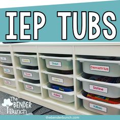 several bins with labels on them and the words iep tubs