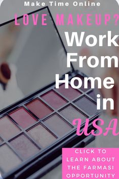 the words work from home in usa are displayed above an image of a woman's hand holding a makeup palette