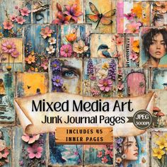 mixed media art junk journal pages with flowers and butterflies on them, including images of women's faces