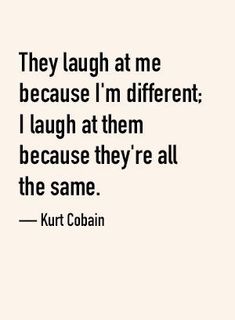 Kurt Cobain Quote, Kurt Cobain Quotes, Curco Vein, Dirty White, Nirvana Kurt Cobain, Nirvana Kurt, Senior Quotes, Poem Quotes