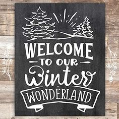 Welcome To Our Winter Wonderland Chalkboard Christmas Art Print - Unframed - 8x10 - Dream Big Printables Winter Chalkboard Ideas, Chalkboard Fridge, Winter Chalkboard, Chalkboard Diy, Sandwich Boards, Homemade Accessories