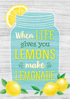 When Life Gives You Lemons Make Lemonade Positive Poster Pk4 Classroom, Lemon Classroom, Lemon Quotes, Lemon Crafts, Cheer Posters, Lemon Theme, Incentive Chart, Lemon Kitchen, Make Lemonade